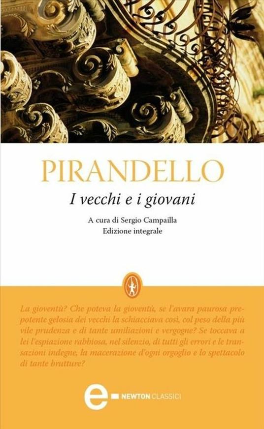 I vecchi e i giovani. Ediz. integrale - Luigi Pirandello,Sergio Campailla - ebook