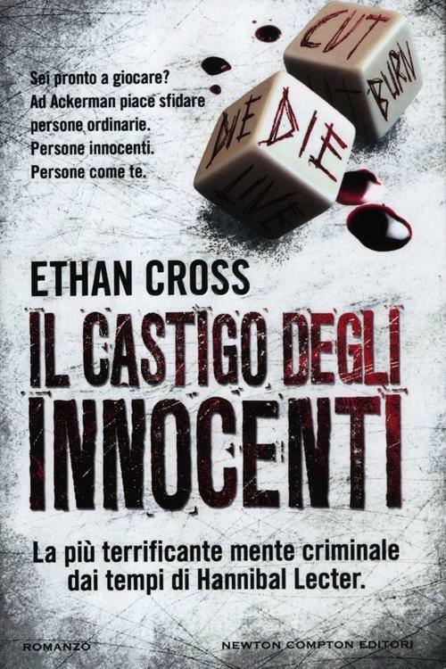 Il castigo degli innocenti - Ethan Cross - Libro - Newton Compton Editori -  Nuova narrativa Newton | IBS