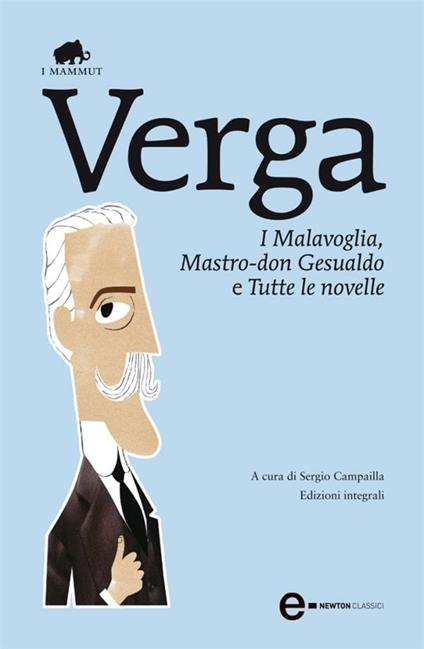 I Malavoglia-Mastro don Gesualdo e tutte le novelle - Giovanni Verga,Sergio Campailla - ebook