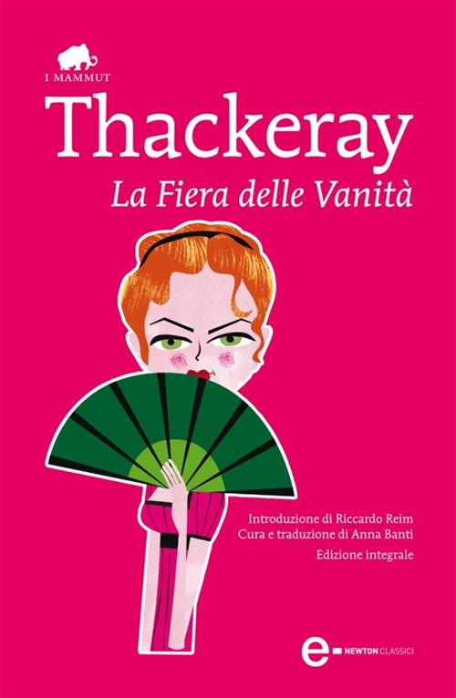 La fiera delle vanità. Ediz. integrale - William Makepeace Thackeray,Anna Banti - ebook