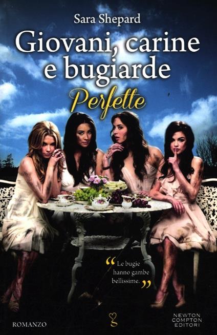 Giovani, carine e bugiarde. Perfette - Sara Shepard - copertina