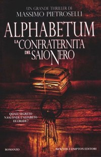 Alphabetum. La confraternita del saio nero - Newton Compton – Libreria  Biellese