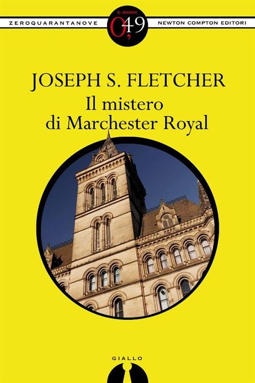 Il mistero di Marchester Royal - Joseph Smith Fletcher - ebook
