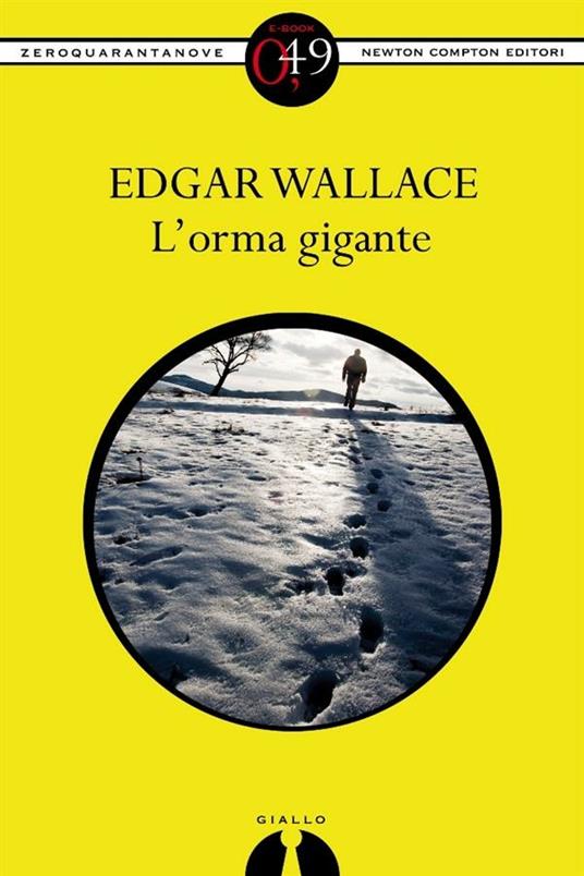 L' orma gigante - Edgar Wallace - ebook