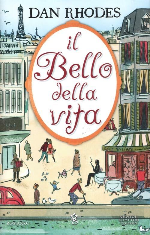 Il bello della vita - Dan Rhodes - copertina