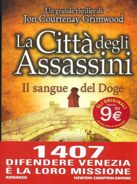 La città degli assassini. Il sangue del doge - Jon Courtenay Grimwood - copertina