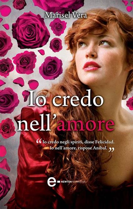 Io credo nell'amore - Marisel Vera,Giulia Antioco - ebook