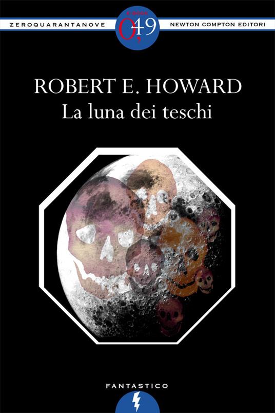 La luna dei teschi - Robert E. Howard - ebook