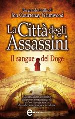 La città degli assassini. Il sangue del doge