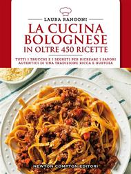 La cucina bolognese in oltre 450 ricette