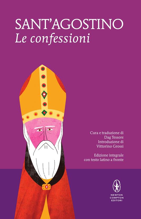 Le confessioni. Testo latino a fronte. Ediz. integrale - Agostino (sant'),Dag Tessore - ebook