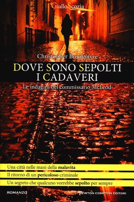 Dove sono sepolti i cadaveri. Le indagini del commissario McLeod - Christopher Brookmyre - copertina