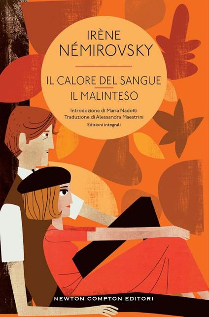 Il calore del sangue-Il malinteso. Ediz. integrale - Irène Némirovsky,Alessandra Maestrini - ebook