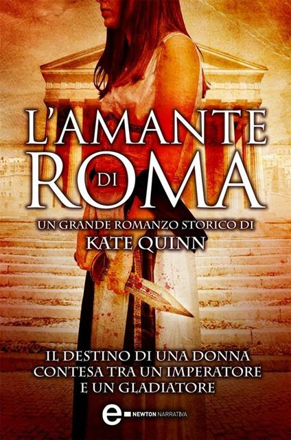 L' amante di Roma - Kate Quinn,C. Criscuolo - ebook