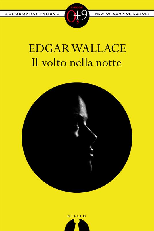 Il volto nella notte - Wallace, Edgar - Ebook - EPUB2 con DRMFREE