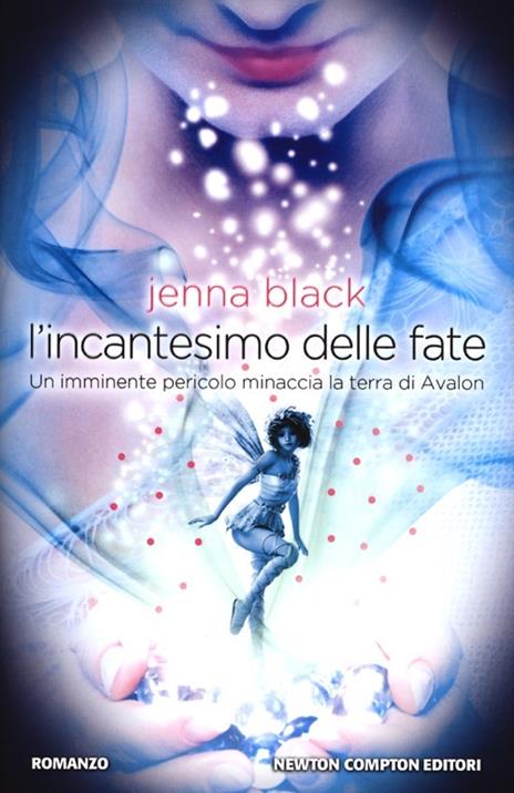 L' incantesimo delle fate - Jenna Black - 2