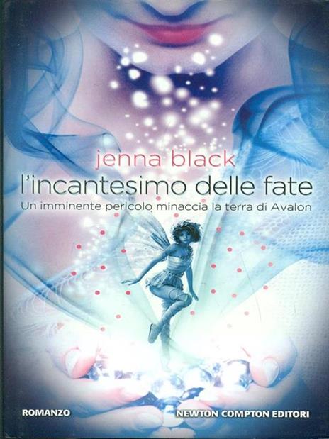 L' incantesimo delle fate - Jenna Black - 2