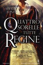 Quattro sorelle tutte regine