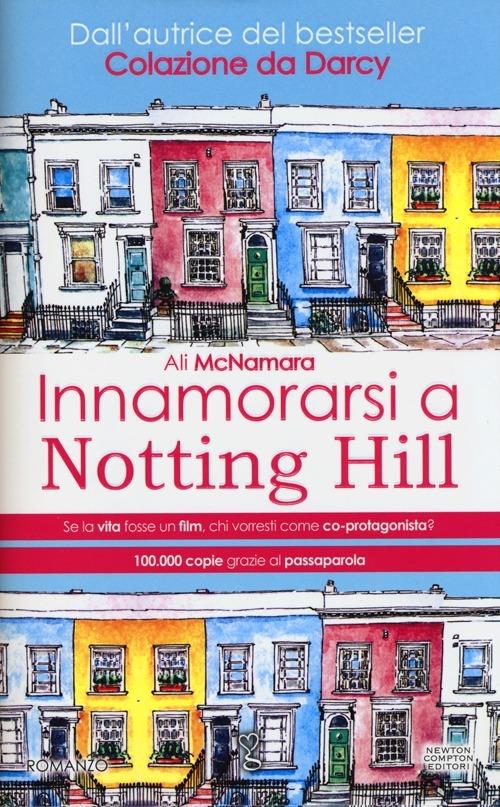 Innamorarsi a Notting Hill - Ali McNamara - copertina