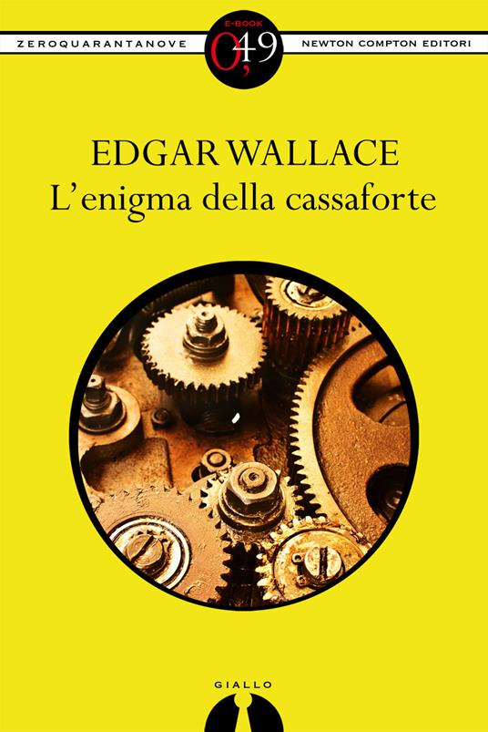 L' enigma della cassaforte - Edgar Wallace,S. Carimati - ebook