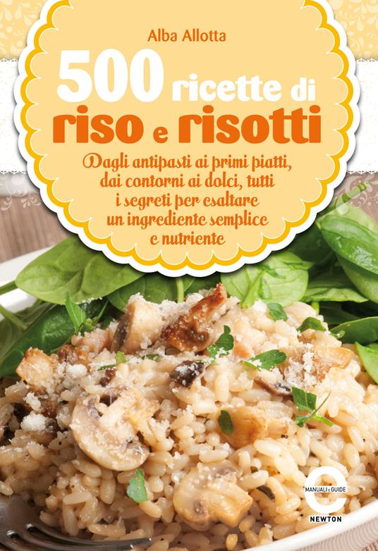 500 ricette di riso e risotti - Alba Allotta - ebook