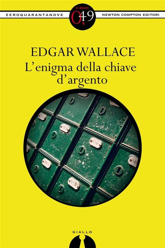 L' enigma della chiave d'argento - Edgar Wallace,M. Pavolini Annau - ebook