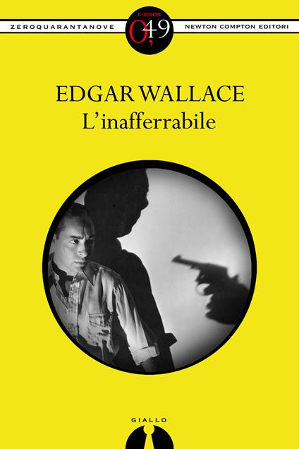 L' inafferabile - Edgar Wallace - ebook