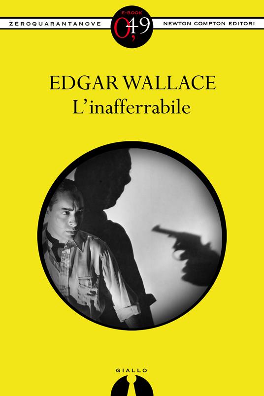 L' inafferabile - Edgar Wallace - ebook
