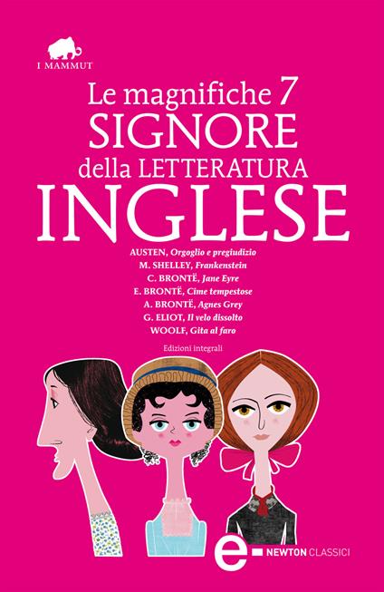 Le magnifiche 7 signore della letteratura inglese. Ediz. integrale - Jane Austen,Anne Brontë,Charlotte Bronte,Emily Bronte - ebook