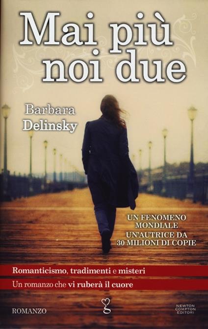 Mai più noi due - Barbara Delinsky - copertina