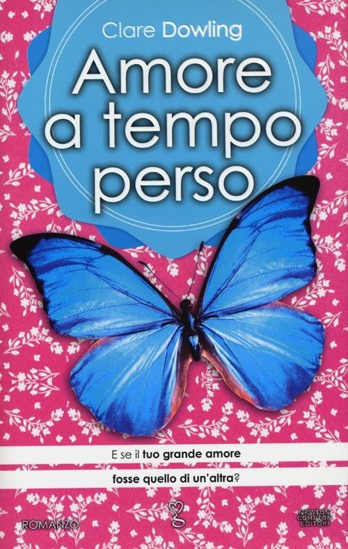 Amore a tempo perso - Clare Dowling - 4