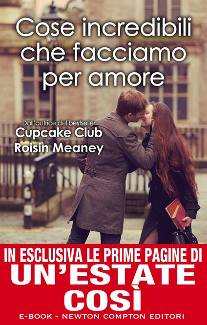 Cose incredibili che facciamo per amore - Roisin Meaney,F. Barbanera - ebook