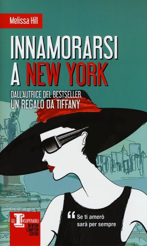 Innamorarsi a New York - Melissa Hill - copertina