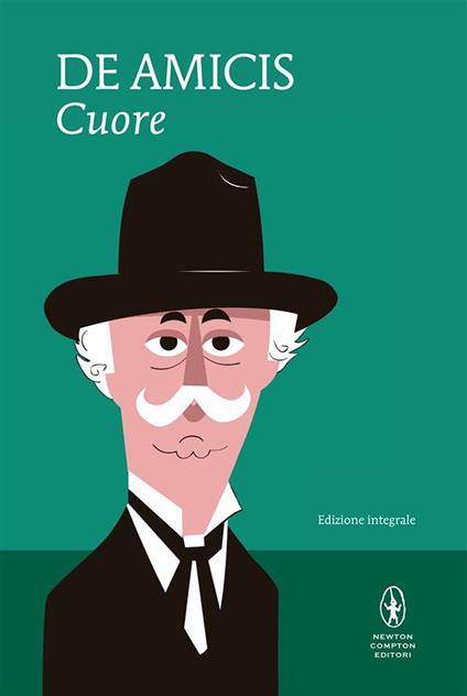 Cuore. Ediz. integrale - Edmondo De Amicis - ebook