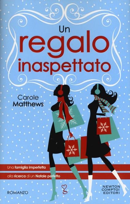 Un regalo inaspettato - Carole Matthews - copertina