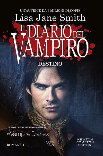 Destino. Il diario del vampiro - Smith, Lisa Jane - Ebook - EPUB2 con  DRMFREE | IBS