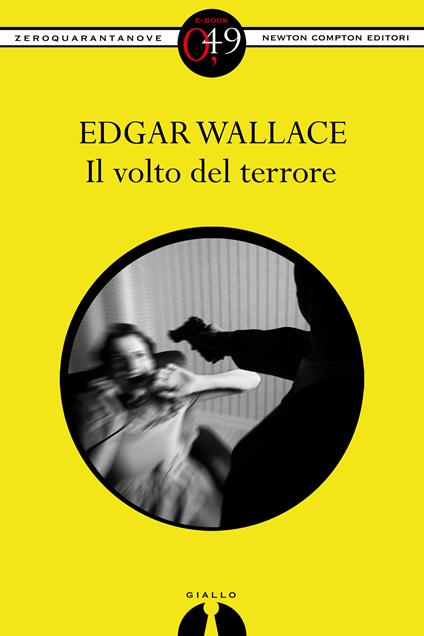 Il volto del terrore - Edgar Wallace - ebook