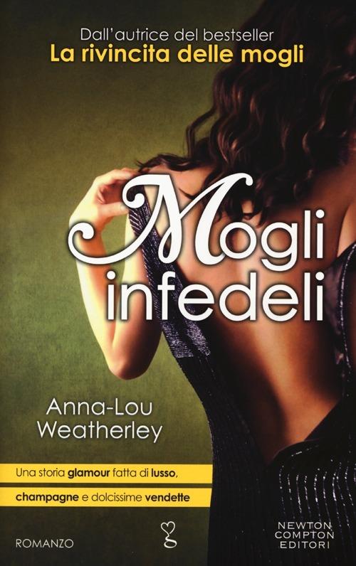 Mogli infedeli - Anna-Lou Weatherley - copertina