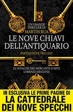 Le nove chiavi dell'antiquario. Parthenope trilogy