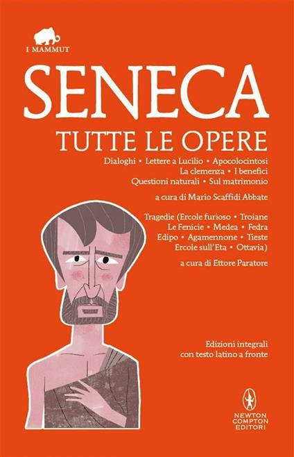 Tutte le opere. Ediz. integrali - Lucio Anneo Seneca - ebook