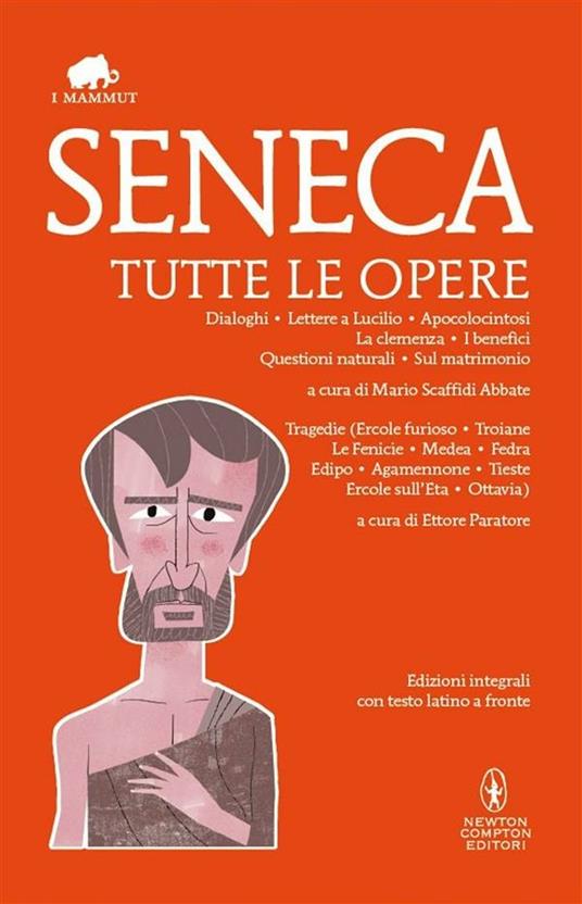 Tutte le opere. Ediz. integrali - Lucio Anneo Seneca - ebook