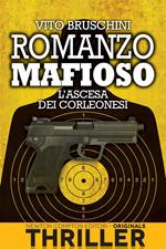 L' ascesa dei corleonesi. Romanzo mafioso