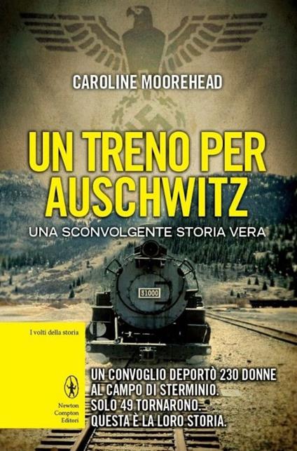 Un treno per Auschwitz - Caroline Moorehead - copertina
