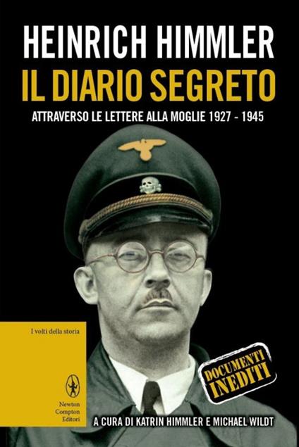 Il diario segreto attraverso le lettere alla moglie (1927-1945) - Heinrich L. Himmler - copertina