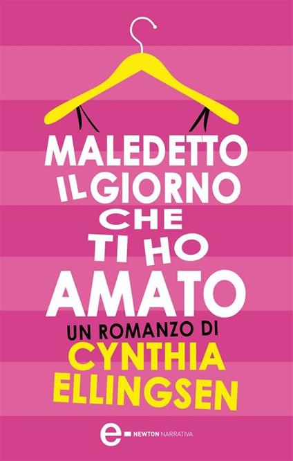 Maledetto il giorno che ti ho amato - Cynthia Ellingsen,M. Ricci - ebook