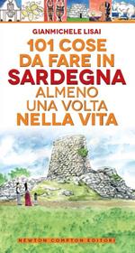 101 cose da fare in Sardegna almeno una volta nella vita