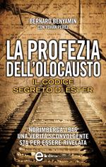 La profezia dell'Olocausto. Il codice segreto di Ester