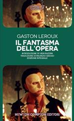 Il fantasma dell'Opera. Ediz. integrale