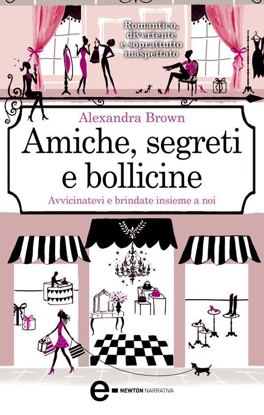 Amiche, segreti e bollicine - Alexandra Brown,G. Del Duca - ebook