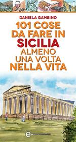 101 cose da fare in Sicilia almeno una volta nella vita